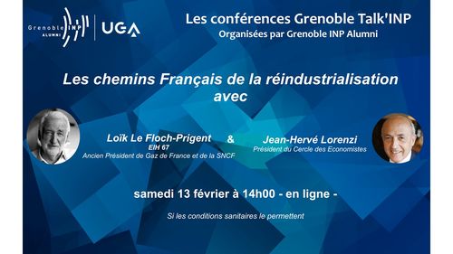 Conf&eacute;rences Grenoble Talk'INP : Les chemins Fran&ccedil;ais de la r&eacute;industria